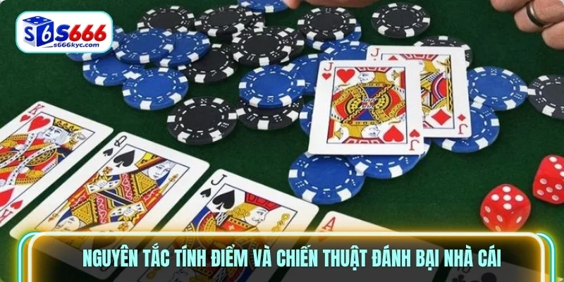 Nguyên tắc tính điểm và chiến thuật đánh bại nhà cái Nguyên tắc tính điểm và chiến thuật đánh bại nhà cái